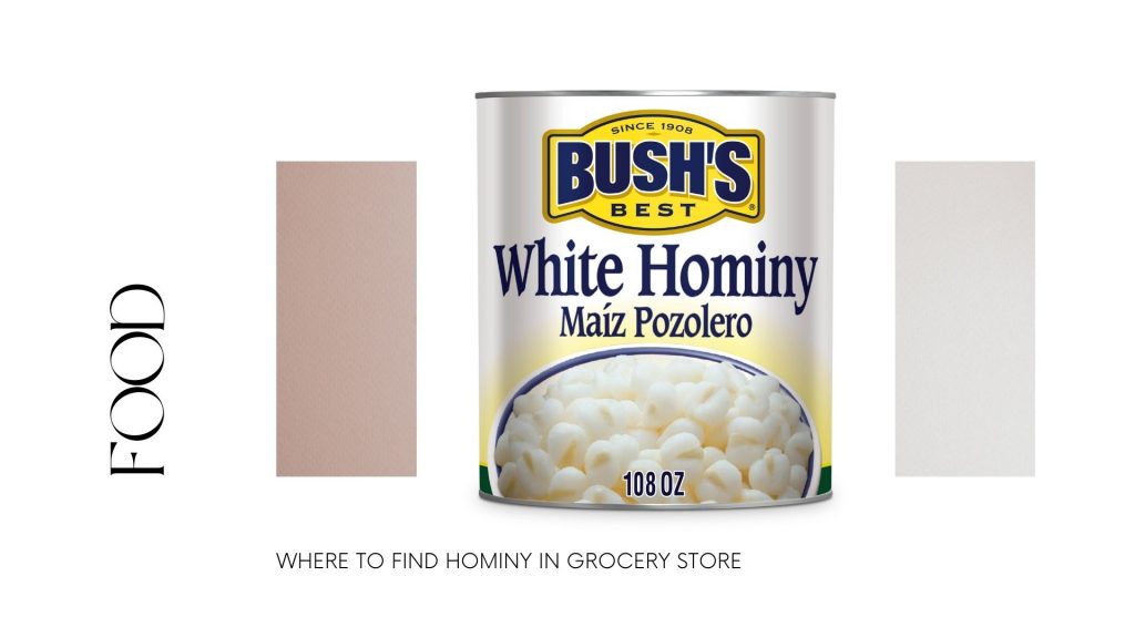 where to find hominy in grocery store