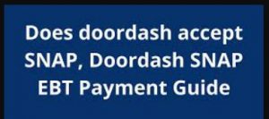 Doordash Accept EBT