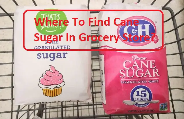 Sukre Sugar Where To Buy Near Me Where To Find Cane Sugar In Grocery Store? - Fast Food Justice