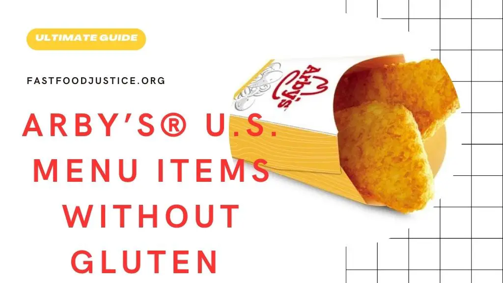 Arby’s® U.S. Menu Items Without Gluten
