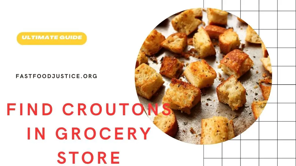 Find-Croutons-in-Grocery-Store