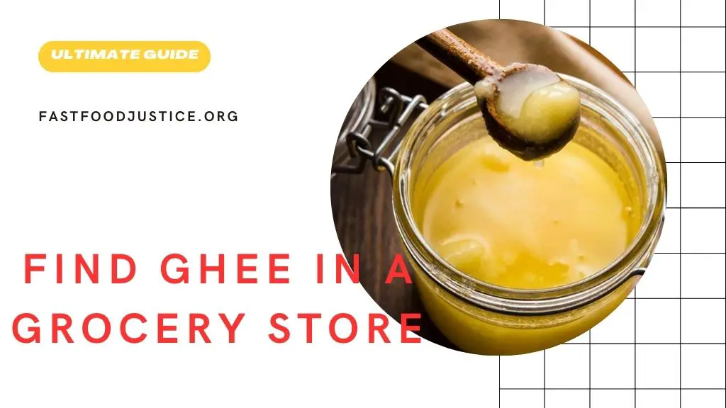 Find-Ghee-in-a-Grocery-Store